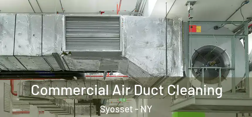 Commercial Air Duct Cleaning Syosset - NY