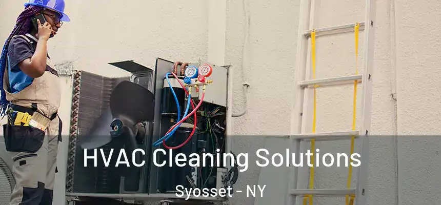  HVAC Cleaning Solutions Syosset - NY