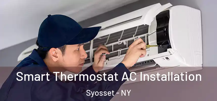 Smart Thermostat AC Installation Syosset - NY